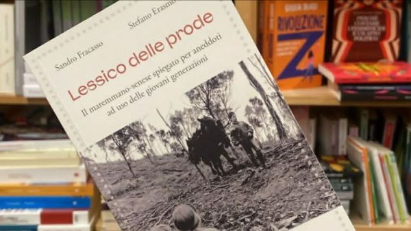 "Lessico delle prode": il maremmano-senese tra parole, aneddoti e risate